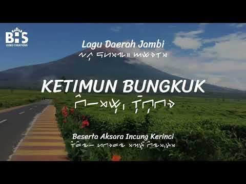 Ketimun Bungkuk - Lagu Daerah Jambi | Lirik, Aksara dan Terjemahan