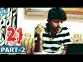 21 Full Movie Part 2 Viswa Kamal Vindhya Yadav Jaishankar Chigurula Abhishek Walimbe