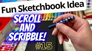🎨 Scroll and Scribble 15! FILL YOUR SKETCHBOOK PAGE 🖍️