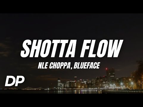 Nle Choppa - Shotta Flow Remix ft. Blueface (Lyrics)