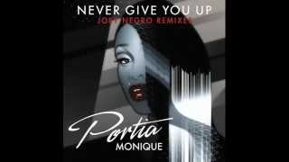 Portia Monique - Never Give You Up (Joey Negro Extended Mix)