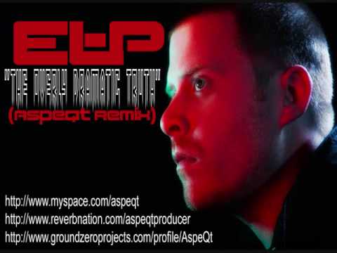 EL-P ''The Overly Dramatic Truth'' (AspeQt Remix)