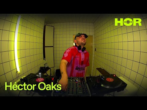 Héctor Oaks | HÖR - May 19 / 2025