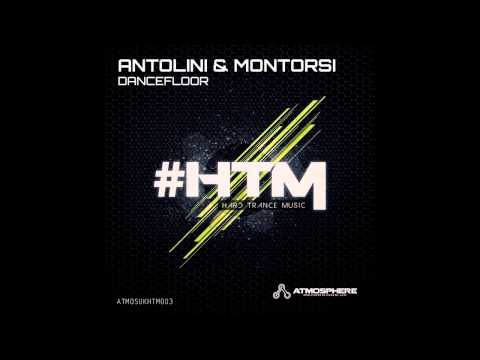 Antolini & Montorsi - Dancefloor (Original Mix) [Atmosphere Recordings:UK]