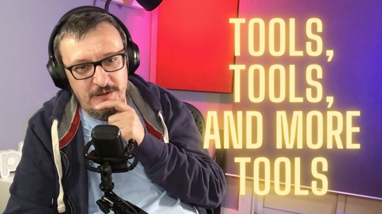 Tools, Tools, and More Tools