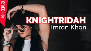 Imran Khan feat 6ix9ine | Knightridah | Remix