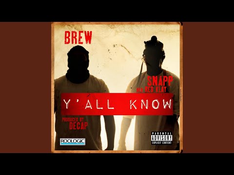 Y'all Know (feat. Snapp aka Red Klay)