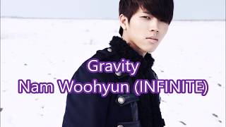 Nam Woohyun (INFINITE) solo -Gravity Romaji + English lyrics