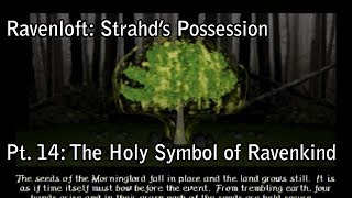 Let's Play - Ravenloft: Strahd's Possession Pt.14 - The Holy Symbol of Ravenkind