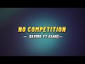 Davido ft Asake No Competition Lyrics Video