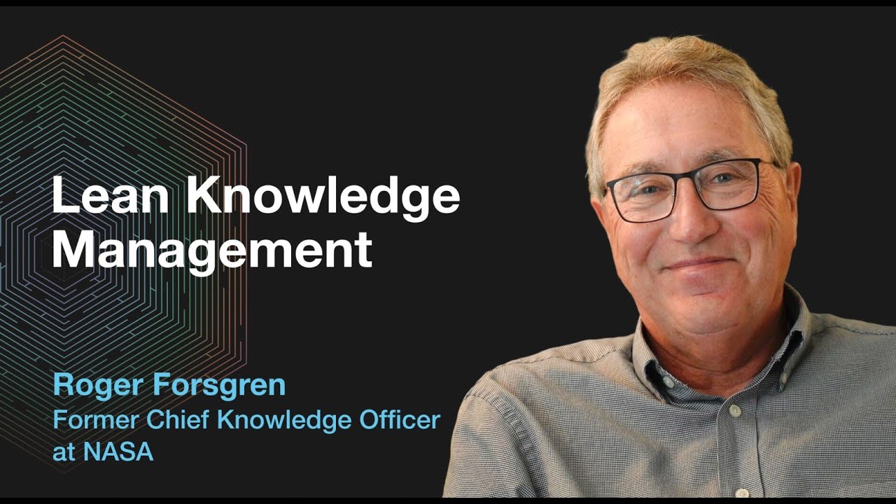 Lean Knowledge Management at NASA — Roger Forsgren · Invisible Machines