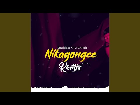 Nikagongee (Remix)