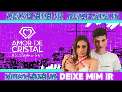 BANDA AMOR DE CRISTAL DEIXE MIM IR ( EI AMOR) @centralamoramor menino me dar sua mão