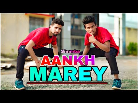 SIMMBA || Aankh Marey Dance Cover | Brown Be Boyz | Aankh Marey Dance Video | Neha Kakkar