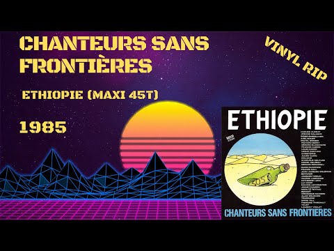 Chanteurs Sans Frontières – Ethiopie (1985) (Maxi 45T)