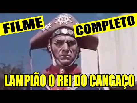 Lampião O Rei do cangaço Filme completo
