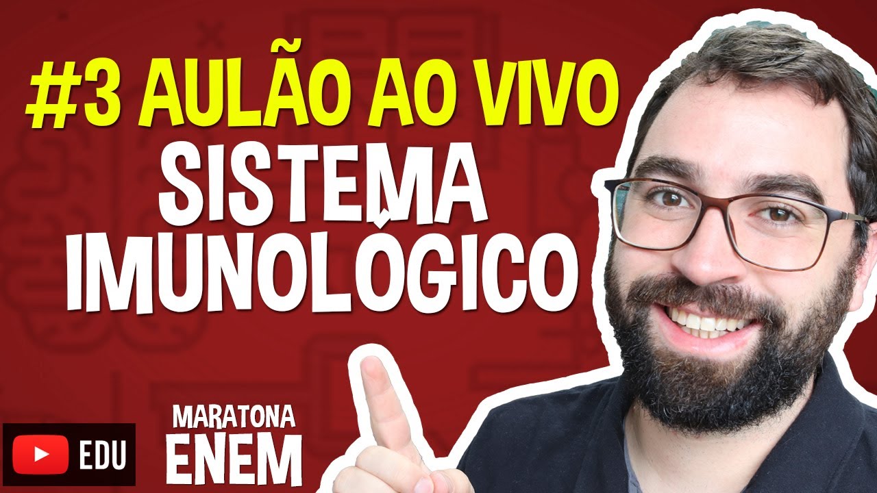Sistema Imunológico - AO VIVO - Maratona ENEM