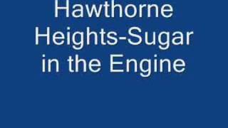 Hawthorne Heights-Sugar in the Engine