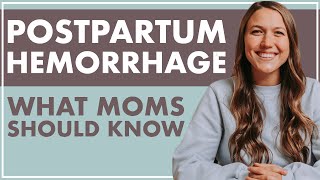Postpartum Hemorrhage | PREVENTION, SIGNS, MANAGEMENT + RECOVERY