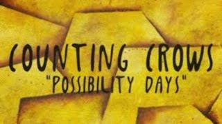 Counting Crows -  Possibility Days ( Lyrics )