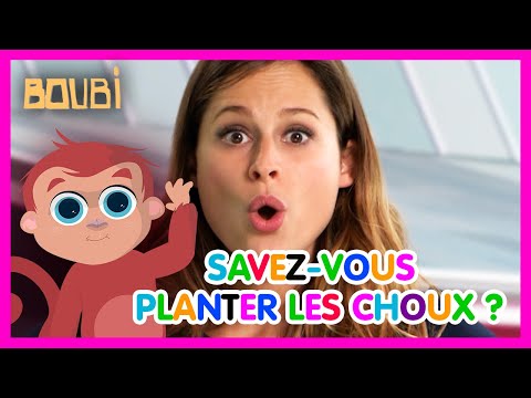 Savez-vous planter les choux | Les Amis de Boubi | Comptines et chansons pour enfants - S1