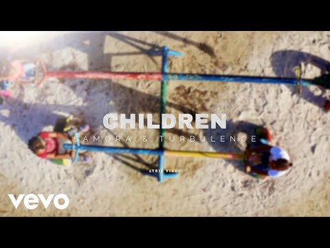 Samora, Turbulence - Children (Official lyric video)