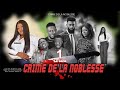 CRIME DE LA NOBLESSE EPISODE 1 [Nouveau Film congolais] Bel-Art Prod Mai 2024