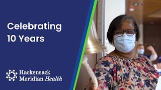 Celebrating 10 Years | Hackensack Meridian Health