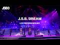 'J.S.B. DREAM' LIVE PERFORMANCE MIX / 三代目 J SOUL BROTHERS