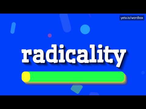 RADICALITY - HOW TO PRONOUNCE IT!?