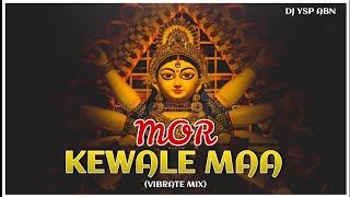 Download lagu MOR KEWALE MAA (ft. ARUN YADAV) VIBRATE MIX DJ YSP (FAST LINK UPDTED) mp3