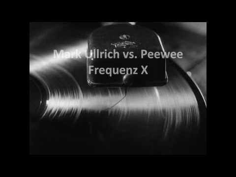 Frequenz X - Mark Ullrich vs. Peewee