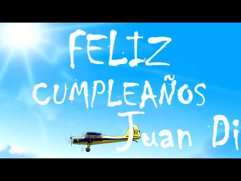 Feliz Cumpleaños Juan Diego | MENSAJE con AVIONETAS | Video Postales ATLASNUBEAUTOGESTION