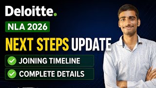 Deloitte NLA 2026 Next Steps Update 🔥 Joining Timeline & Full Details