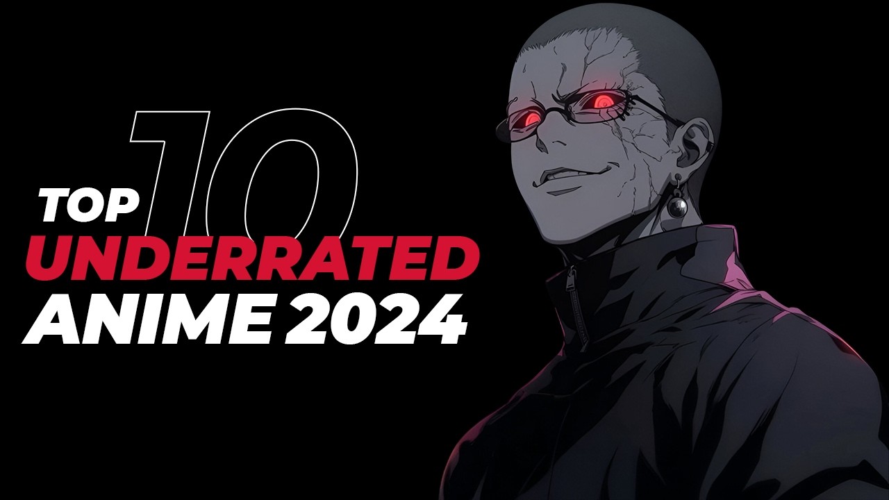 Top 10 Must Watch Underrated Anime Of 2024!