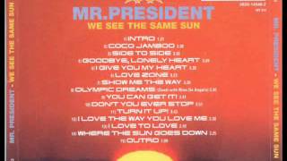 Mr. President - I Love the Way You Love Me
