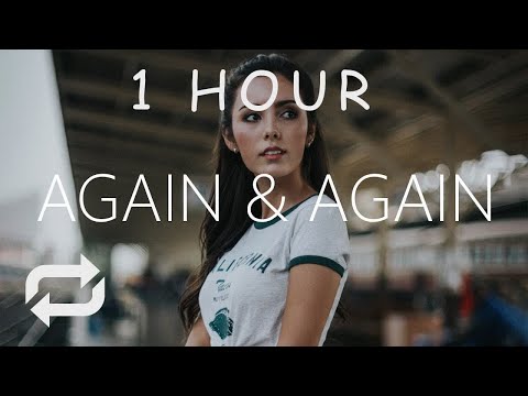 [1 HOUR] Spirit Link, Fakti & køhvt - Again & Again (Lyrics)