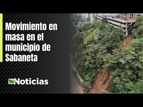 Movimiento en masa en el municipio de Sabaneta - Teleantioquia Noticias