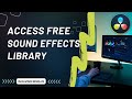 Download The Free Sound Effects Library In DaVinci Resolve