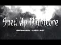 sped up nightcore - Last Last (Burna Boy) [Sped Up Version]