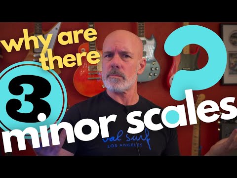 Why Are There Three Minor Scales?