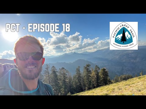 PCT Episode 18 - First Days in the High Sierra!