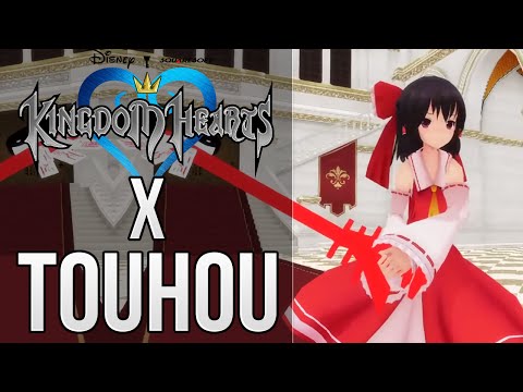 Kingdom Hearts X Touhou - This is BADASS!
