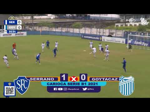 CARIOCA SÉRIE B1 - TAÇA MARACANÃ - 2ª RODADA - SERRANO 1x0  GOYTACAZ