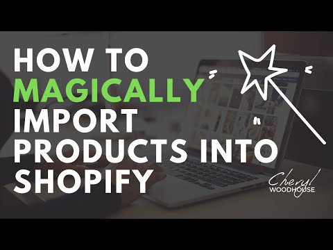 How to MASS IMPORT products to Shopify stores