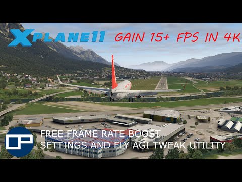 Boost your FPS in X-plane for free | Settings and FlyAgi Tweak Utility overview | 4K resolution