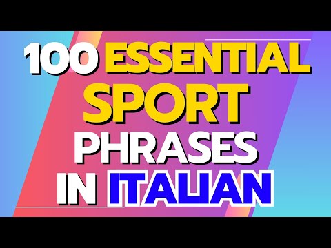 100 Italian Sports Phrases: Essential Sports Vocabulary