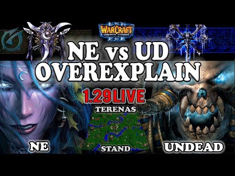 Grubby | Warcraft 3 TFT | 1.29 LIVE | NE v UD on Terenas Stand - NE vs UD Overexplain