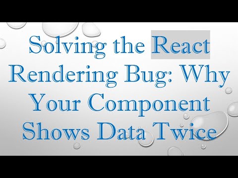 Solving the React Rendering Bug: Why Your Component Shows Data Twice