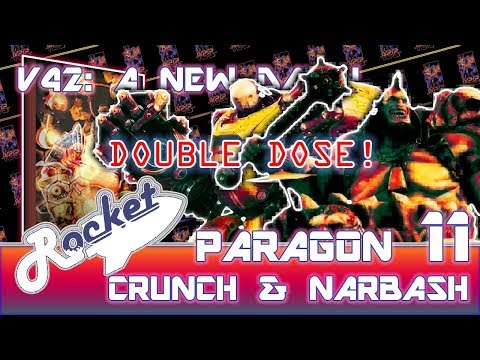 Paragon: V42 Crunch and Narbash Live Gameplay #11 - Offlane Khaimera?